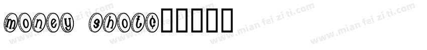 Money Shot字体转换